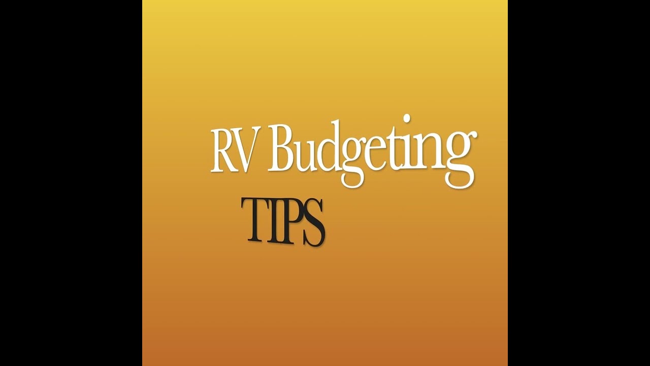 An RV Budget That Works