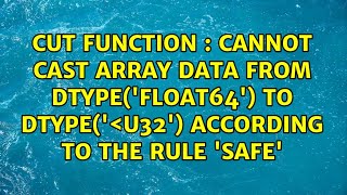 Cannot cast array data from dtype('float64') to dtype('＜U32') according to the rule 'safe'