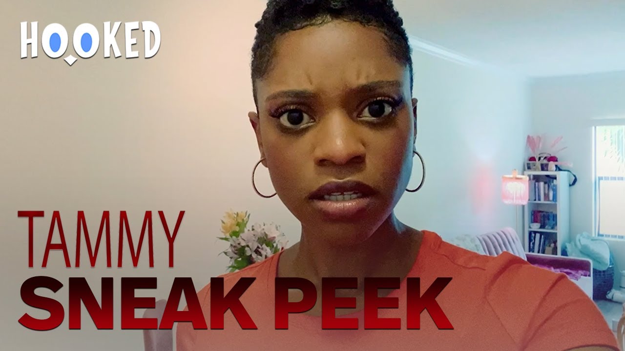 Tammy | Sneak Peak | Hooked TV