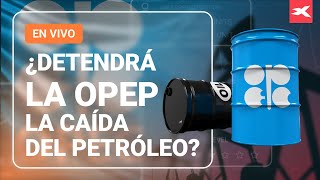 Sube el PETRÓLEO previo a reunión de la OPEP+ ¿Qué está esperando el mercado?