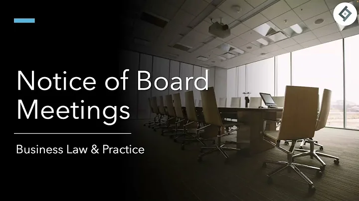 Notice of Board Meetings | Business Law & Practice | SQE Prep