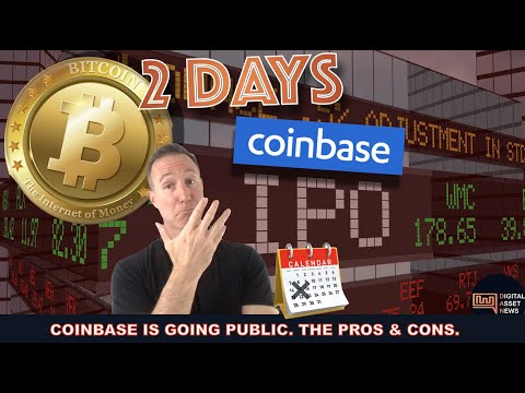 COINBASE IPO IS ALMOST HERE. HERE'S THE GOOD & THE BAD.