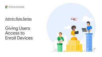 Chrome OS Demo: Admin Role Series | How to give users access to enroll devices