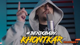 BENDOBABY x KHONTKAR - REDKEYGANG X @KhontkarTv