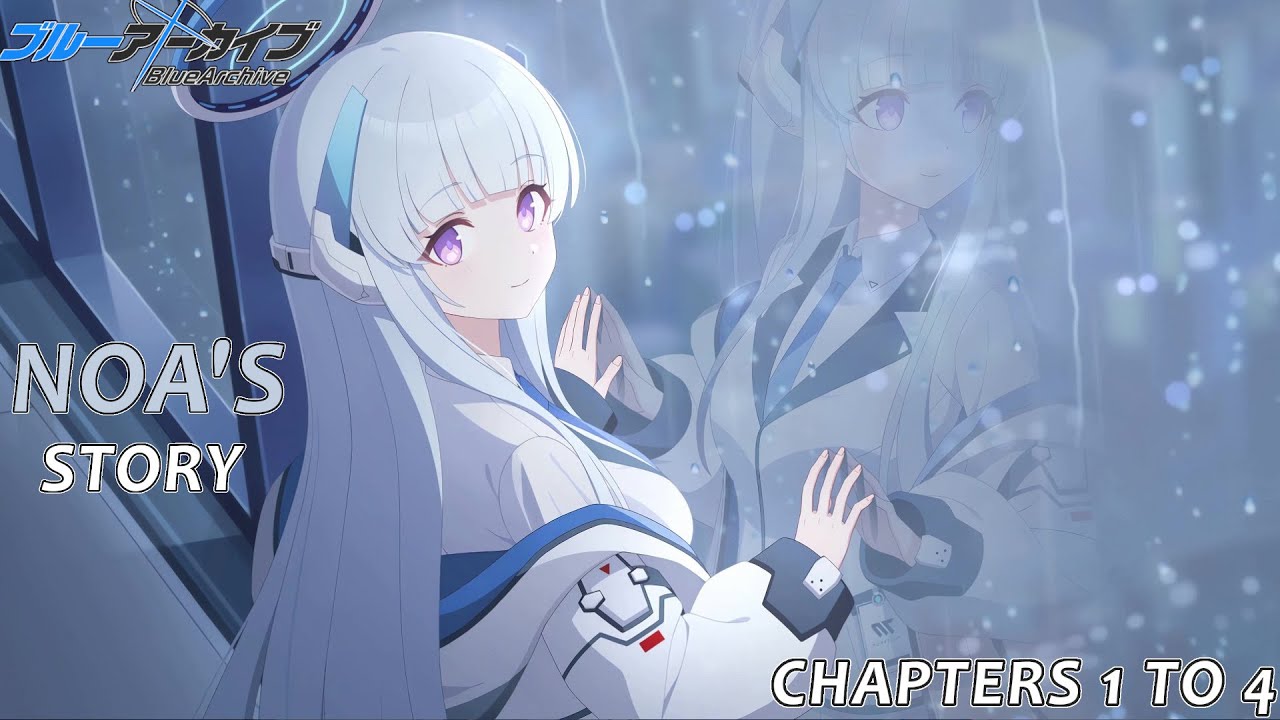 Blue Archive - Noa Relationship Stories Ep 1 to 4