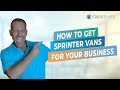 How to Get Sprinter Vans For Your Business