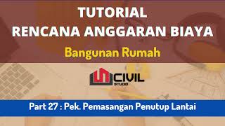 Tutorial RAB Rumah (part 27) - Pekerjaan Pemasangan Keramik