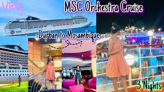 MSC Orchestra Cruise | Durban To Portuguese Island | MSC Ship Full Tour #msc #cruise