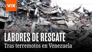En Vivo | Labores de rescate tras terremotos en Venezuela