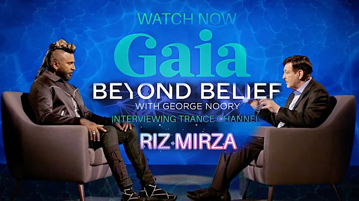GAIA BEYOND BELIEF George Noory meets the Guides Riz channels