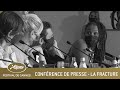 LA FRACTURE - CONFERENCE DE PRESSE - CANNES 2021 - VF