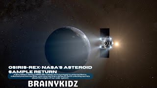 OSIRIS-REx: NASA’s Asteroid Sample Return