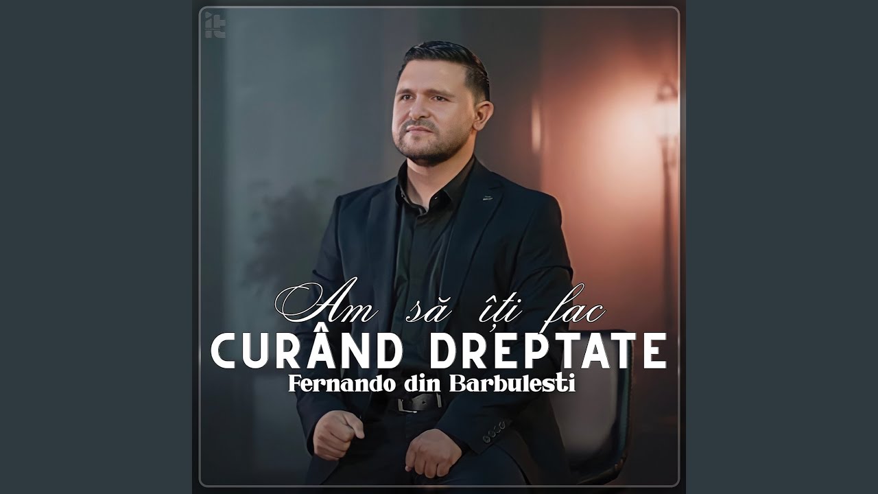 Am Să Îți Fac Curând Dreptate