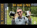 Recensione DJI MINI 3 pro DRONE PRO SENZA PATENTINO (Sotto i 250gr)