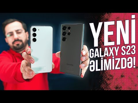 Samsung Galaxy S23 təqdim edildi | icmal, inceleme