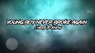 Youngboy Never Broke Again - I Need To Know (Lyrics)