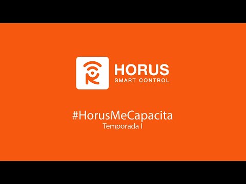 2. TOUR PLATAFORMA WEB HORUS SMART CONTROL #HorusMeCapacita I Temporada.