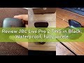 Review JBL Live Pro 2 TWS in Black; Waterproof, fully wireless in-ear ear earbuds with noise cancell