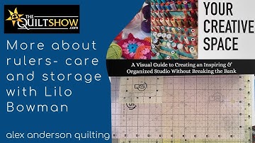 Alex Anderson LIVE: Organize Your Space - More with Rulers