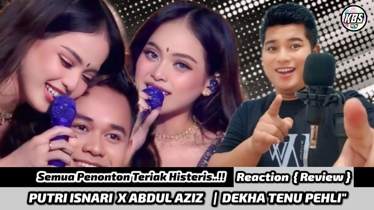 So Kiyuuut..!! Putri Isnari X Abdul Aziz | Dekha Tenu Pehli Pehli Baar Ve | Reaction