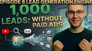 Episode 6  Lead Generation Engine