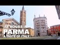 Parma in 48 ore - A taste of Italy