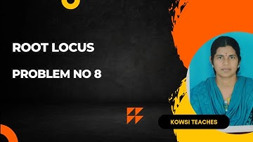 Root Locus  (Problem no 8)