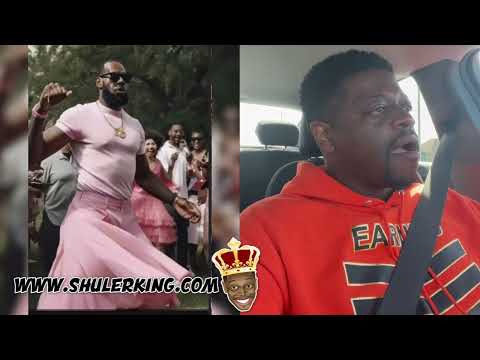 Shuler King - Who Put LeBron James In A Dress 