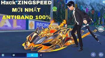 CÁCH HACK ZINGSPEED MIỄN PHÍ BẢN MỚI NHẤT | ANTIBAND FIX VĂNG ZSM FULL NITRO TỰ NGOẶT XE