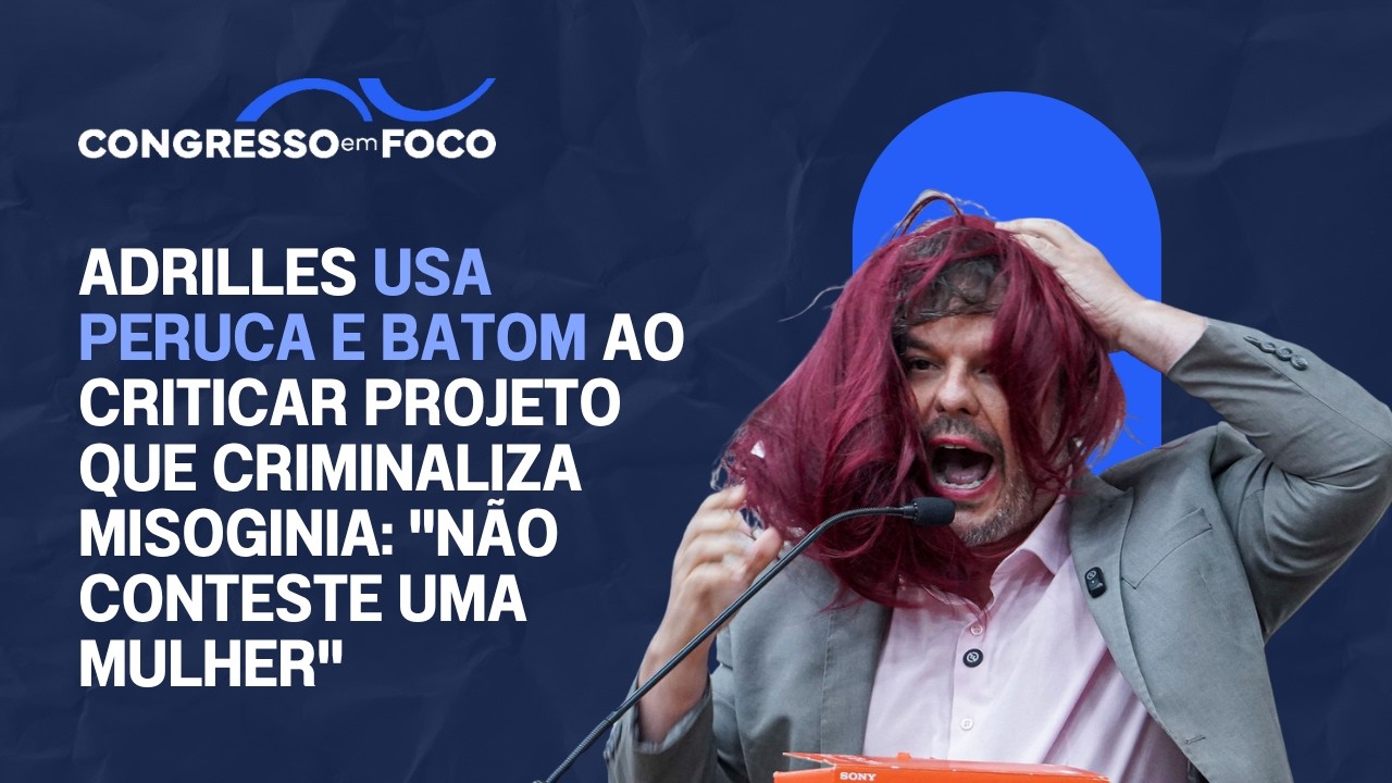 Adrilles usa peruca e batom ao criticar projeto que criminaliza misoginia: "não conteste uma mulher" Adrilles usa peruca e batom ao criticar projeto que criminaliza misoginia: "não conteste uma mulher"