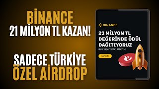 Binance Yeni Kullanıcı Ödülü Kazan! Binance Sadece Türkiye Özel 21 MİLYON TL Airdrop Kazan