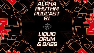 Alpha Rhythm Drum and Bass Podcast LIVE (Episode 81)