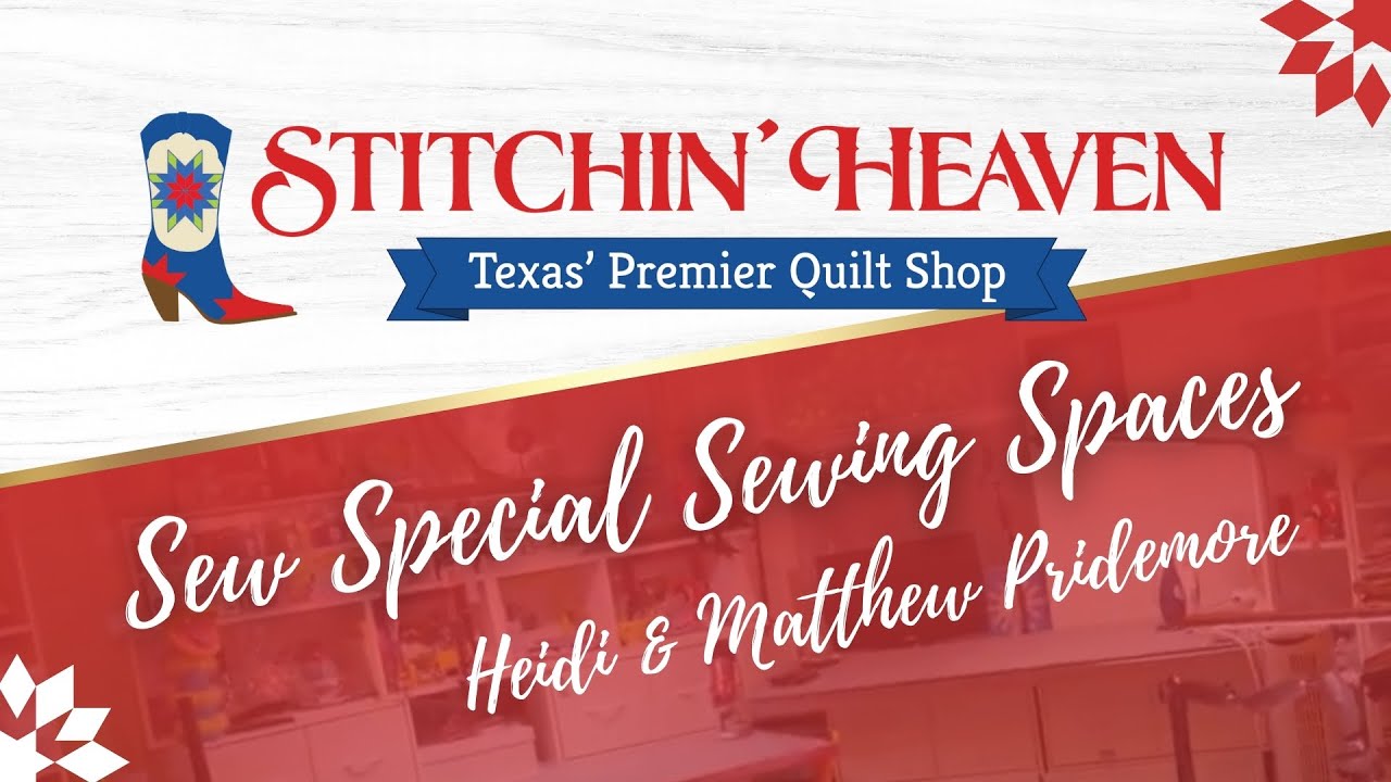 Sew Special Sewing Spaces: Heidi & Matthew Pridemore