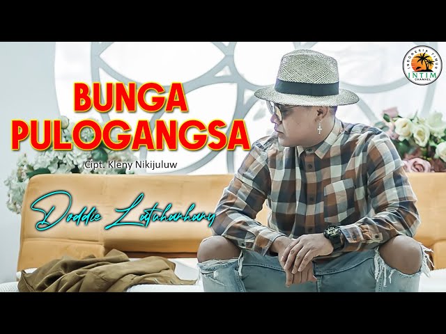 BUNGA PULOGANGSA - Doddie Latuharhary || Lagu Ambon 2024 class=