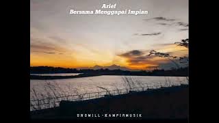 Download lagu Bersama Menggapai Impian - Arief [ Lirik ]