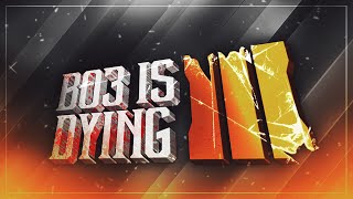 BO3 IS DYING!?