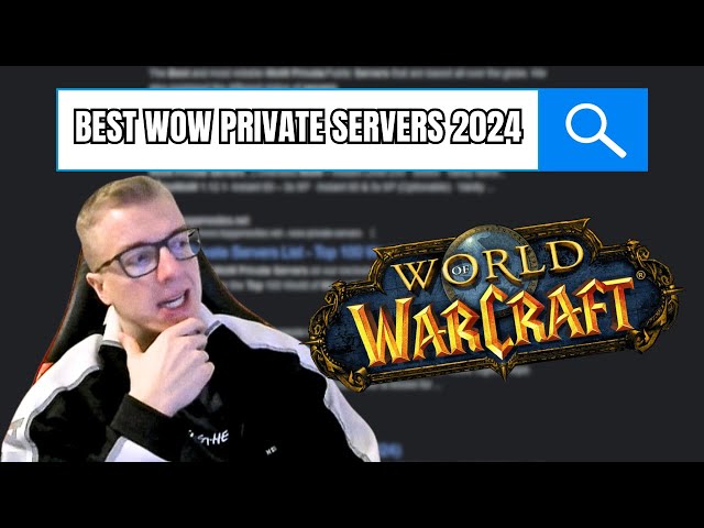 Reviewing Google's Best WoW Private Servers in 2024 class=