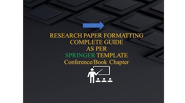 Research paper formatting as per Springer Templates| for conferences| and Book Chapter proceedings