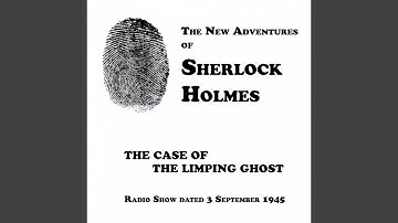 The Case of The Limping Ghost, Episode dated 3 September 1945