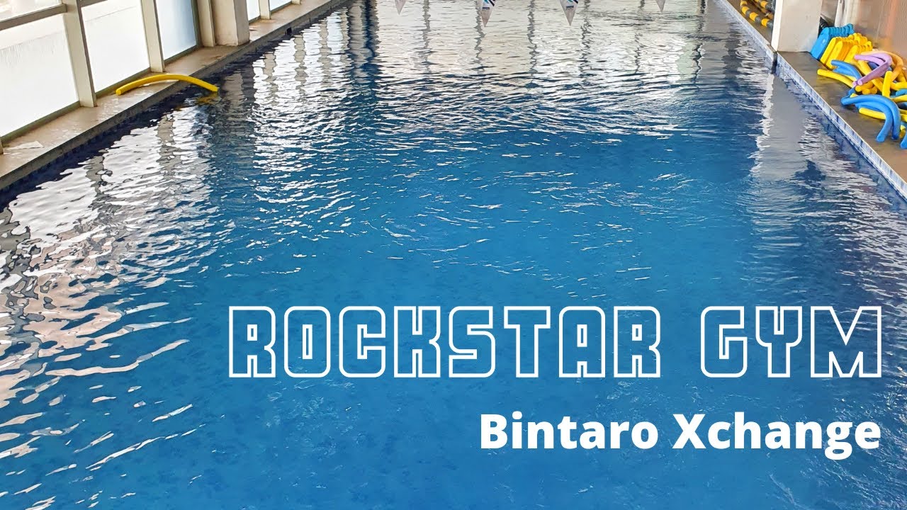 ROCKSTAR GYM KOLAM RENANG INDOOR DI DAERAH BINTARO YouTube