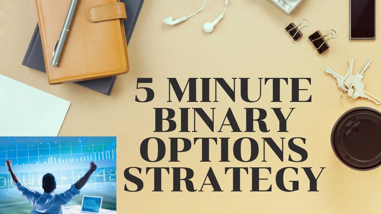 Best 1 minute binary strategy