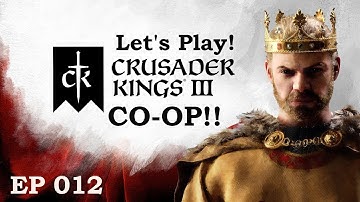 Super spymaster | Crusader Kings 3 - Co-op | Part 12
