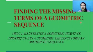 MELC 4 (3. Finding the Missing Terms of a Geometric Sequence)