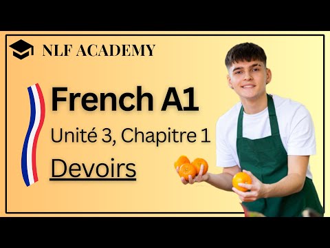 NLF French Course for Beginners, Unité 3.1 : Devoirs