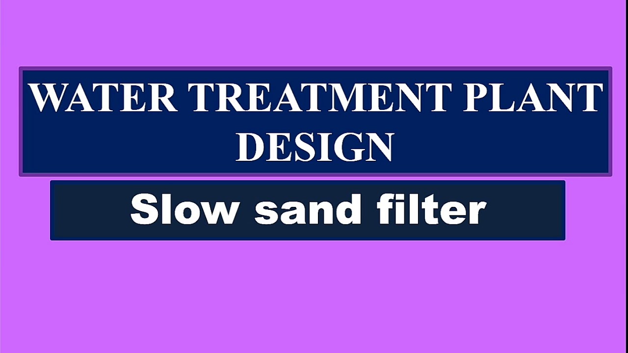 Slow sand filter design problem water treatment system YouTube