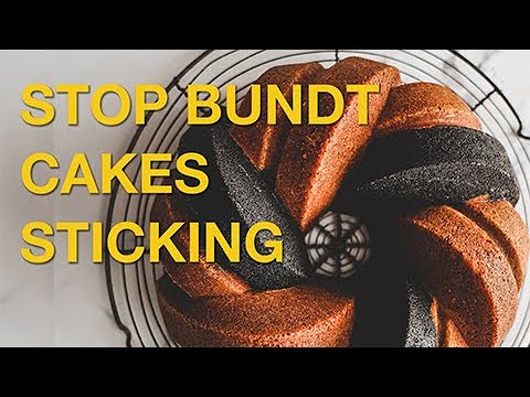 How to prevent Bundt cakes from sticking