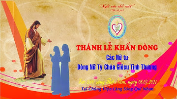 Trực tuyến thánh lễ khấn dòng, Các Nữ tu dòng Nữ tỳ Chúa Giêsu Tình Thương