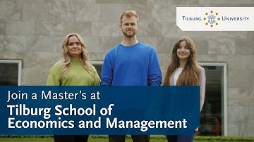 Your Master’s in Economics and Management at Tilburg University