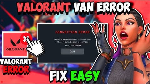 Valorant Error Code VAN 79 – How To Fix (Quick & Easy Guide)