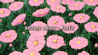 Sezen Aksu - Hata Slowedreverb